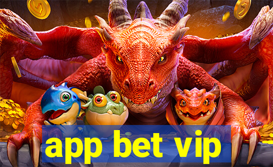 app bet vip